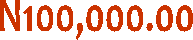 N100,000.00